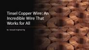 Tinsel Copper Wire