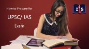 How to prepare for UPSC IAS Exam