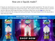 How are e-liquids made