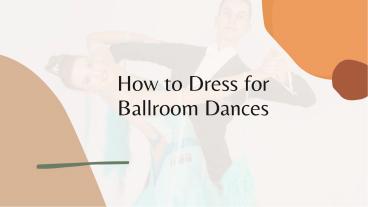 How to Dress for Different Dances (1)
