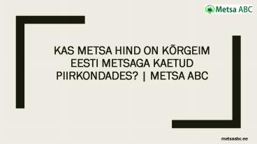 Metsakinnistu Ost | Metsa ABC