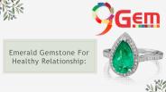 Emerald Gemstone For Healthy Relationship