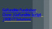 GoFundMe Fundraiser Clone | GoFundMe Script | DOD IT Solutions
