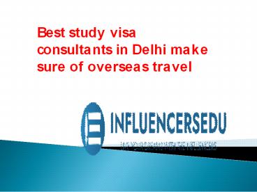 Top overseas education consultants in Delhi know necessary skillset