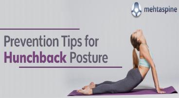 Prevention Tips for Hunchback Posture - Mehta Spine - Children and Adult Spinal Surgeon