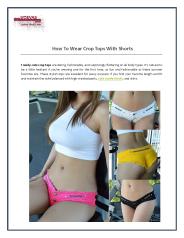 How To Wear Crop Tops With Shorts