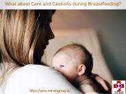 What about Care and Cautions during Breastfeeding?