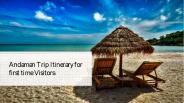 Andaman Trip Itinerary for First Time Visitors
