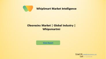 Global Oleoresins Market Industry | Whipsmartmi