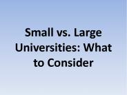 Small vs. Large Universities: What to Consider