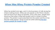 When Was Whey Protein Powder Created