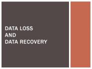 Data Loss And Recovery