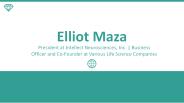Elliot Maza - Possesses Exceptional Management Skills