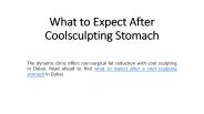 What to Expect After Coolsculpting Stomach