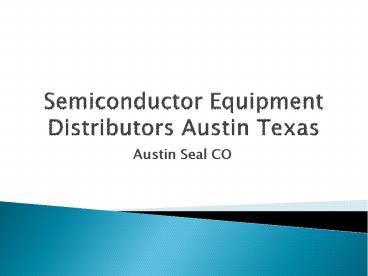 Semiconductor Equipment Distributors Austin Texas