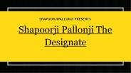 Shapoorji Pallonji The Designate Khar West Santacruz Mumbai