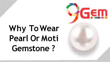 Why To Wear Pearl Or Moti Gemstone ?