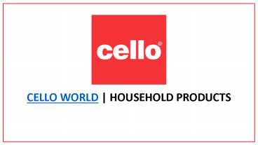 Cello World | Household Items