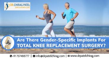 Are There Gender-Specific Implants For Total Knee Replacement Surgery? | Dr Chirag Patel