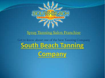 Spray Tanning Salon Franchise Opportunity