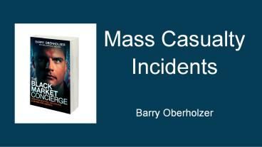 Save Yourself From Mass Casualty Incidents | Barry Oberholzer