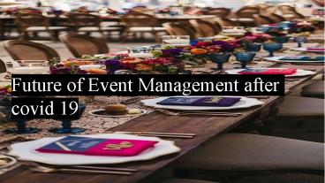 future of event management after covid 19 KWP Kochi Events