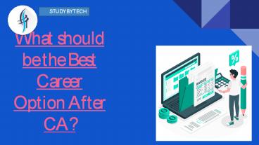 What should be the best career option after CA?
