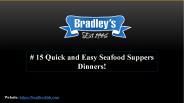 15 Quick and Easy Seafood Suppers Dinners
