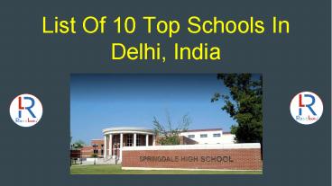 Which Is The 10 Top Schools In Delhi? Find Out, Here.