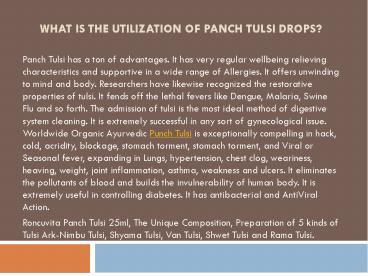 What is the utilization of Panch Tulsi drops?