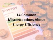 14 Common Misconceptions About Energy Efficiency
