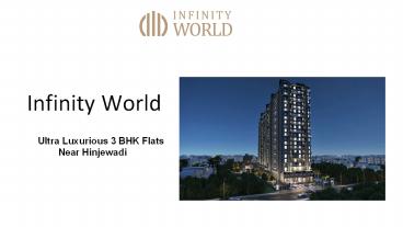 Amenities at Infinity World