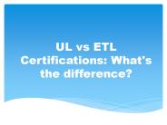 UL vs ETL Certification and Differences
