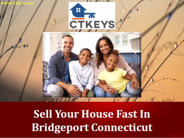 Sell Your House Fast In Bridgeport Connecticut