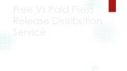 Free Vs Paid Press Release Distribution Service