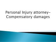 Personal Injury attorney-Compensatory damages