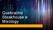 Quebracho Steakhouse e Mixology