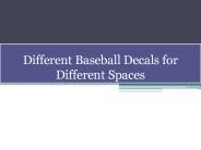 Different Baseball Decals for Different Spaces-