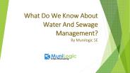 What Do We Know About Water And Sewage Management?