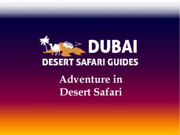 Enjoy Adventure in Desert Safari (1)