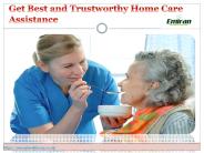 Get Best and Trustworthy Home Care Assistance