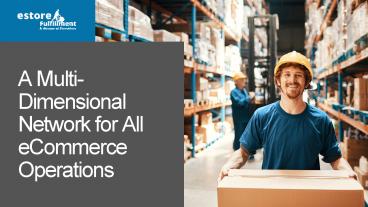 A Multi-Dimensional Network for All eCommerce Operations