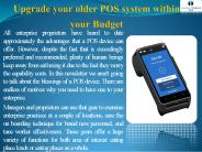 Upgrade your older POS system within your Budget