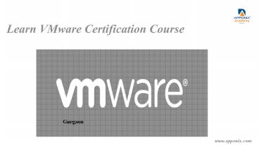 https://www.apponix.com/Vmware-Institute/VMware-Training-in-Gurgaon.html