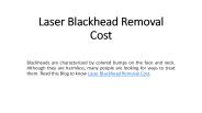 Laser Blackhead Removal Cost