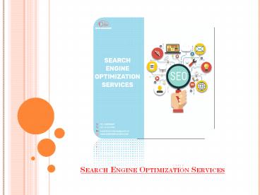 Search Engine Optimization Services - The Idea To Recruit The Best SEO Services