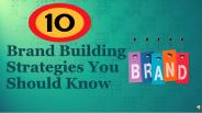 Brand Building Strategies