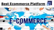 Best Ecommerce Platform