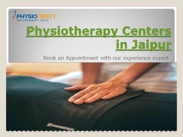 Searching For Physiotherapy Centers in Jaipur