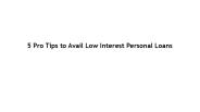 Avail Low Interest Personal Loans online at Buddy Loan